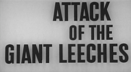 Attack_of_the_Giant_Leeches_title_