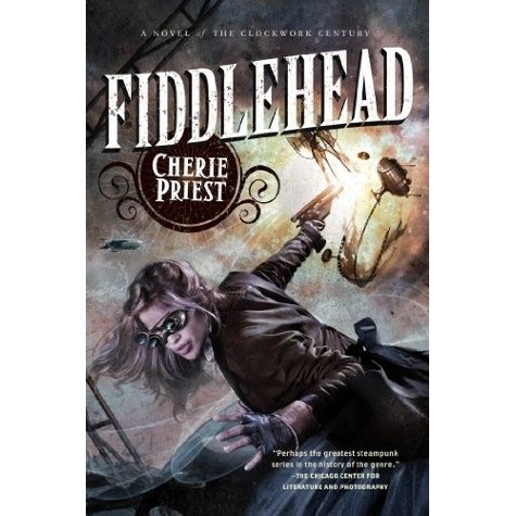 fiddlehead cherie priest